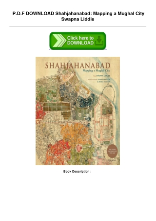 -ePub-Free-PDF-Shahjahanabad-Mapping-a-Mughal-City-by-Swapna-Liddle-READ-