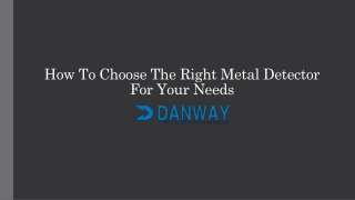 How To Choose The Right Metal Detector For Your Needs