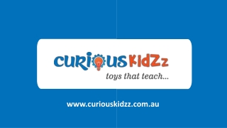 We look for the best products at fair prices At Curiouskidzz