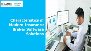 Characteristics of Modern Insurance Broker Software Solutions