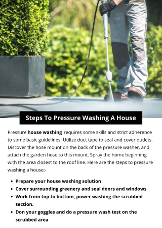 Steps to Pressure Washing a House