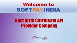 Softpay India Birth Certificate API Provider Company