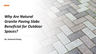 Why Are Natural Granite Paving Slabs Beneficial for Outdoor Spaces?