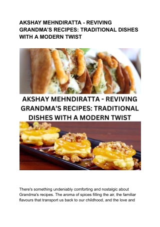 AKSHAY MEHNDIRATTA - REVIVING GRANDMA’S RECIPES: TRADITIONAL DISHES WITH A MODER