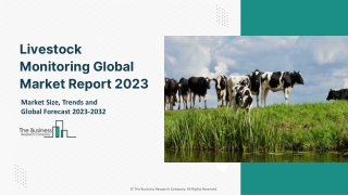 Livestock Monitoring Global Market Size, Share, By Animal Type, By Component, By Application, By End User, Regional Outl