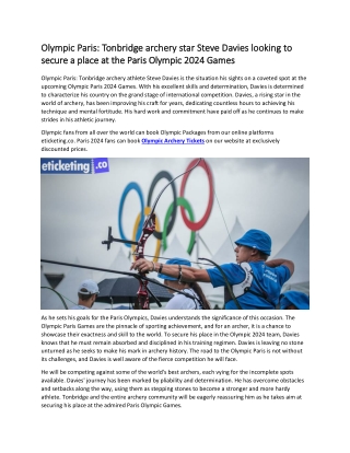 Olympic Paris  Tonbridge archery star Steve Davies looking to secure a place at the Paris Olympic 2024 Games