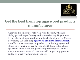 Get the Best from Top Agarwood Products Manufacturer