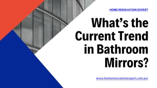What’s the Current Trend in Bathroom Mirrors