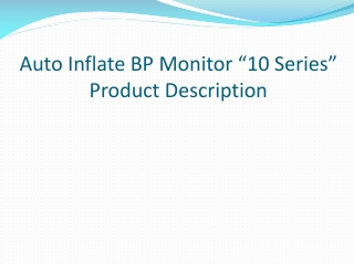 Auto Inflate BP Monitor “10 Series”