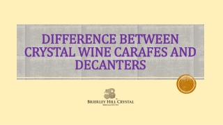 Difference Between Crystal Wine Carafes and Decanters