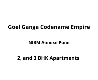 Goel Ganga Codename Empire Nibm Annexe Pune | E-Brochure