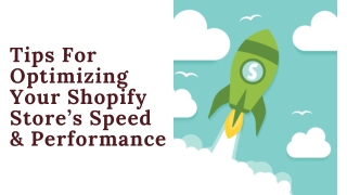 Tips For Optimizing Your Shopify Store’s Speed & Performance