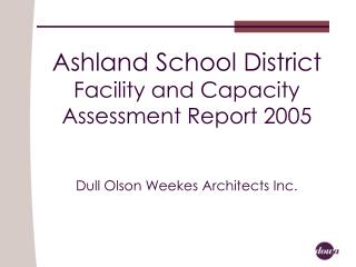 Ashland School District Facility and Capacity Assessment Report 2005