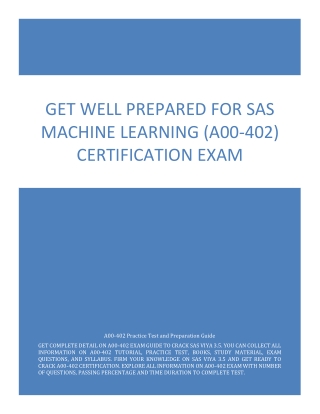 Get Well Prepared for SAS Machine Learning (A00-402) Certification Exam