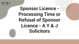 Sponsor Licence Processing Time or Refusal of Sponsor Licence