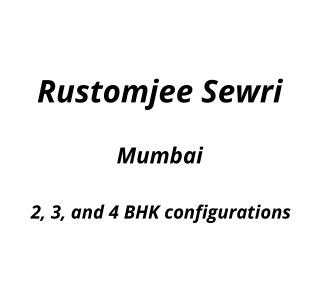 Rustomjee Sewri Mumbai | E-Brochure