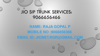 jio sip trunk Services: @ 9066656366.