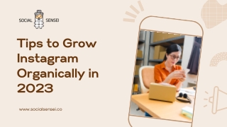 Tips to Grow Instagram Organically in 2023- Social Sensei