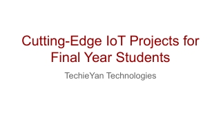 Cutting-Edge IoT Projects for Final Year Students