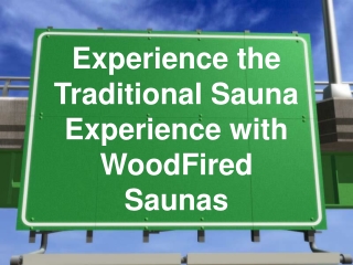 What are the Benefits of Wood-Fired Saunas?