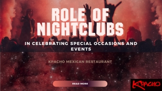 Role of Nightclubs in Celebrating Special Occasions and Events
