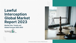 Lawful Interception Global Market Report 2023