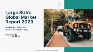 Large SUVs Global Market Report 2023