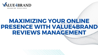 Maximizing your online presence with value4brand reviews management