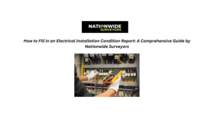 How to Fill in an Electrical Installation Condition Report A Comprehensive Guide by Nationwide Surveyors