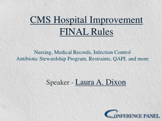 CMS Hospital Improvement FINAL Rules Webinar: Key Changes to Hospital CoPs