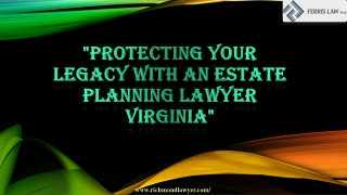 Protecting Your Legacy with an Estate Planning