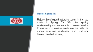 Roofer Spring Tx Rejuven8roofingandrestoration.com