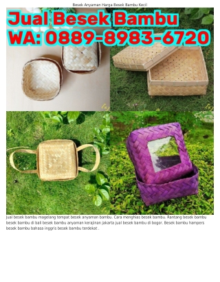 O889•8983•Ꮾ72O (WA) Jual Besek Bambu Solo Besek Bambu Adalah