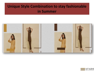 Unique Style Combination to stay fashionable in Summer