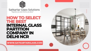 How to select the best glass company in Delhi NCR by Satkartar Glass Solutions