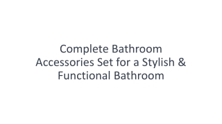 Complete Bathroom Accessories Set for a Stylish & Functional Bathroom