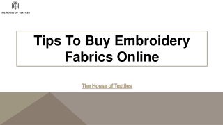 Tips To Buy Embroidery Fabrics Online