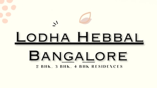 Lodha Hebbal Bangalore - PDF