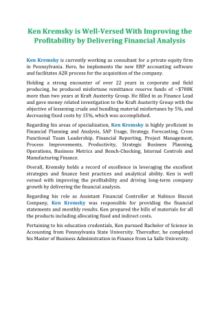 Ken Kremsky is Well-Versed With Improving the Profitability by Delivering Financial Analysis