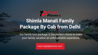 Shimla Manali Family Package By Cab from Delhi