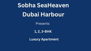 Sobha Seahaven At Dubai Harbour - E- Brochure