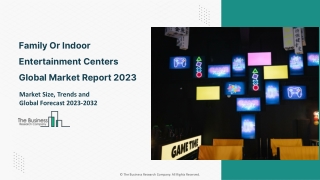 Family Or Indoor Entertainment Centers Market 2023-2032