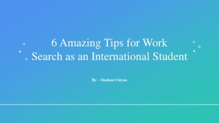 6 Amazing Tips for Work Search as an International Student​