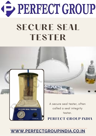 Secure seal tester | Perfect Group India