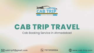 Cab Booking Service in Ahmedabad, Cab Trip Travel