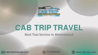 Best Taxi Service in Ahmedabad, Cab Trip Travel