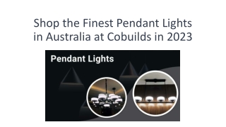 Shop the Finest Pendant Lights in Australia at Cobuilds in 2023
