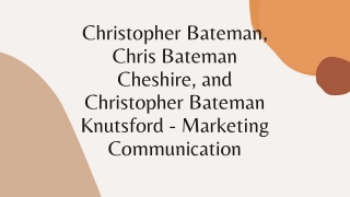 Christopher Bateman, Chris Bateman Cheshire, and Christopher Bateman Knutsford - Marketing Communication