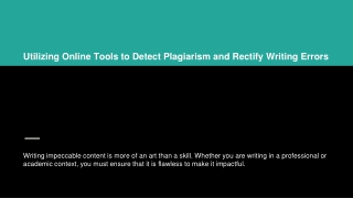 Utilizing Online Tools to Detect Plagiarism and Rectify Writing Errors