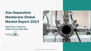 Gas Separation Membrane Market Size, Share & Global Industry Insights Till 2023